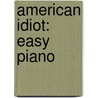 American Idiot: Easy Piano door Tom Kitt