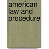American Law and Procedure door Onbekend
