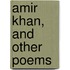 Amir Khan, And Other Poems