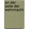 An der Seite der Wehrmacht by Rolf-Dieter Müller
