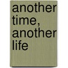 Another Time, Another Life door Leif G. W. Persson