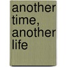 Another Time, Another Life door Leif G. W Persson