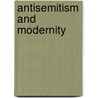 Antisemitism and Modernity by Hyam Maccoby