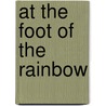 At The Foot Of The Rainbow door Gene Stratton-Porter