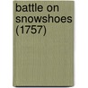 Battle on Snowshoes (1757) by Ronald Cohn