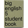 Big English 5 Student Book door Mario Herrera