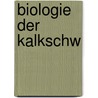 Biologie Der Kalkschw by Ernst Haeckel