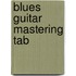 Blues Guitar Mastering Tab