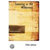 Canoeing In The Wilderness door Clifton Johnson