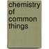 Chemistry of Common Things