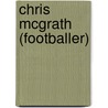 Chris Mcgrath (Footballer) by Nethanel Willy