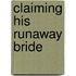 Claiming His Runaway Bride