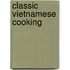 Classic Vietnamese Cooking