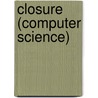 Closure (computer Science) by Ronald Cohn