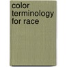 Color Terminology for Race door Ronald Cohn