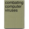 Combating Computer Viruses by John Shea
