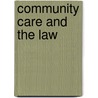 Community Care and the Law by Luke Clements