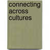 Connecting Across Cultures door Pamela A. Hays