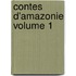 Contes D'Amazonie Volume 1