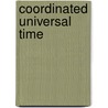 Coordinated Universal Time door Ronald Cohn