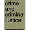 Crime And Criminal Justice door Keith Morgan