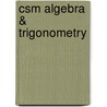 Csm Algebra & Trigonometry by Stewart