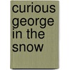 Curious George In The Snow by Margret Rey
