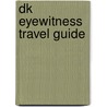 Dk Eyewitness Travel Guide door Malgorzata Omilanowska