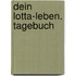 Dein Lotta-Leben. Tagebuch