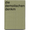 Die Demotischen Denkm door Wilhelm Spiegelberg