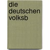 Die deutschen Volksb by Gustav Schwab