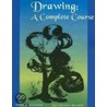 Drawing: A Complete Course door Lucy Davidson Rosenfeld