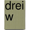 Drei W by Jackson Pearce