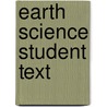 Earth Science Student Text door Marshall