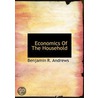 Economics Of The Household door Benjamin R. Andrews