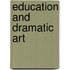 Education and Dramatic Art