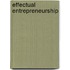 Effectual Entrepreneurship