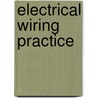 Electrical Wiring Practice by Ian Neeson