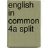 English in Common 4A Split