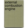 External Combustion Engine by Ronald Cohn