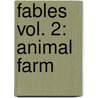 Fables Vol. 2: Animal Farm door Mark Buckingham