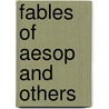 Fables of Aesop and Others door Aesop