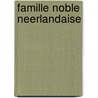 Famille Noble Neerlandaise door Source Wikipedia