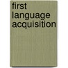First Language Acquisition door Barbara Lust