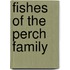 Fishes Of The Perch Family