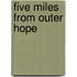 Five Miles from Outer Hope