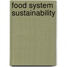 Food System Sustainability door Catherine Esnouf