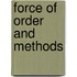 Force of Order and Methods