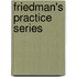 Friedman's Practice Series
