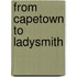 From Capetown To Ladysmith